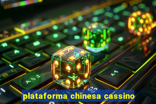 plataforma chinesa cassino